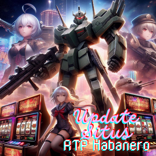 Update Situs RTP Habanero